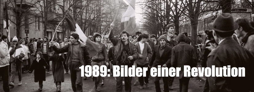 1989: Bilder einer Revolution