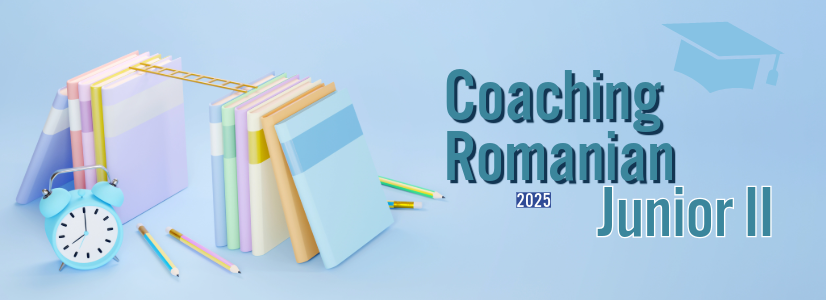 Coaching Romanian Junior II (sesiunea de primăvară-vară 2025)